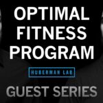 Dr. Andy Galpin: Optimize Your Training Program for Fitness & Longevity | Huberman Lab Guest Series